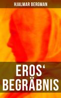Hjalmar Bergman: Eros' Begräbnis 