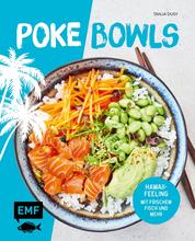 Poke Bowls - Hawaii-Feeling mit frischem Fisch und Mehr