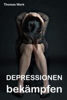 Thomas Werk: Depressionen bekämpfen 