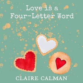 Love Is A Four-Letter Word (Unabridged)