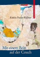 Katrin Panier-Richter: Mit einem Bein auf der Couch ★★★★★