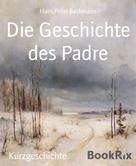 Hans Peter Bachmann: Die Geschichte des Padre 