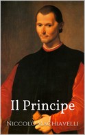 Niccolo Machiavelli: Il Principe 