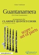 Francesco Leone: Guantanamera - Clarinet Quintet/Choir score & parts 