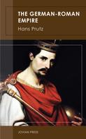 Hans Prutz: The German-Roman Empire 