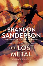 The Lost Metal - A Mistborn Novel