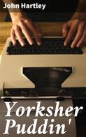 John Hartley: Yorksher Puddin' 