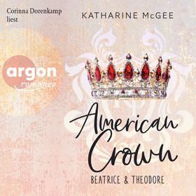 Beatrice & Theodore - American Crown, Band 1 (Ungekürzte Lesung)