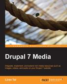 Liran Tal: Drupal 7 Media 