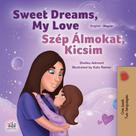 Shelley Admont: Sweet Dreams, My Love Szép Álmokat, Kicsim 