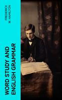 Frederick W. Hamilton: Word Study and English Grammar 