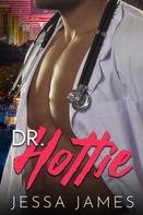 Jessa James: Dr. Hottie 