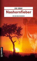 Nashornfieber - Ein Afrika-Krimi