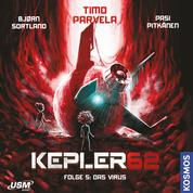 Das Virus - Kepler62, Folge 5 (ungekürzt)