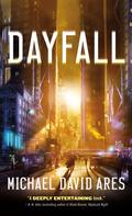 Michael David Ares: Dayfall 