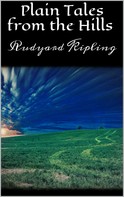 Rudyard Kipling: Plain Tales from the Hills 