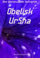 Patrick Bock: Obelisk - UrSha 