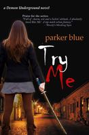 Parker Blue: Try Me ★★★★★