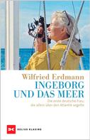 Wilfried Erdmann: Ingeborg und das Meer ★★★★★