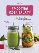 Tanja Dusy: Smoothie oder Salat? ★★★★★