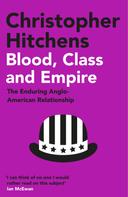 Christopher Hitchens: Blood, Class and Empire 