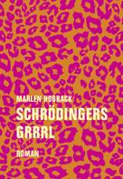 Marlen Hobrack: Schrödingers Grrrl ★★★★