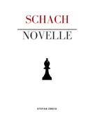Stefan Zweig: Schachnovelle 