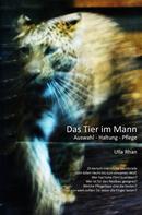 Ulla Rahn-Huber: Das Tier im Mann ★★★★★