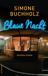 Blaue Nacht - Kriminalroman