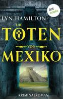 Lyn Hamilton: Die Toten von Mexiko ★★★★