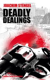 Deadly Dealings - A Robert Tarne Crime Novel