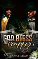 Tranay Adams: God Bless the Trappers 3 