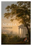 Manfred Goak: Noreia 