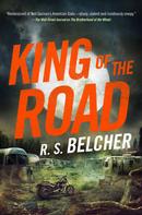 R. S. Belcher: King of the Road 