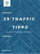 Martina Kloss: 29 Traffic Tipps für mehr Webseiten Besucher 