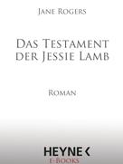 Jane Rogers: Das Testament der Jessie Lamb ★★★