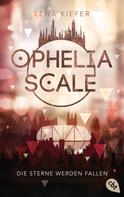 Lena Kiefer: Ophelia Scale - Die Sterne werden fallen ★★★★★