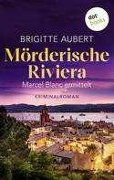 Brigitte Aubert: Mörderische Riviera ★