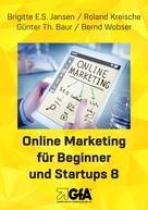 Brigitte E.S. Jansen: Online Marketing für Beginner und Startups 8 