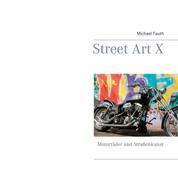 Street Art X - Motorräder und Straßenkunst