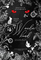 Kristin Ullmann: Your Soul in Wonderland ★★★★