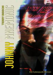 JOHNNY MNEMONIC - Ein Cyberpunk-Roman
