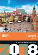 European Investment Bank: EIB Investment Survey 2018 - Poland overview 