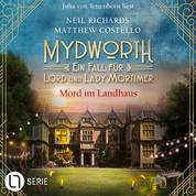 Mord im Landhaus - Mydworth - Ein Fall für Lord und Lady Mortimer, Band 14 (Ungekürzt)