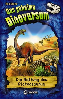 Das geheime Dinoversum (Band 15) - Die Rettung des Plateosaurus