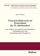 Aline Willems: Französischlehrwerke im Deutschland des 19. Jahrhunderts 
