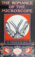 C. A. Ealand Ealand: The Romance of the Microscope 