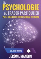 JDH Editions: La psychologie du trader particulier 