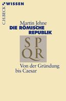 Martin Jehne: Die römische Republik ★★★★★