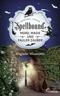 Annabel Chase: Spellbound - Magische Missetaten ★★★★★